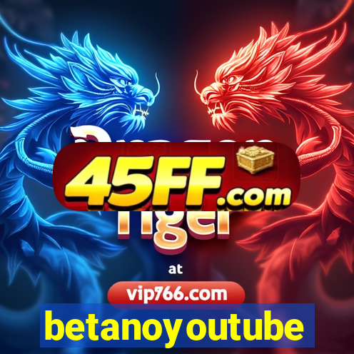 betanoyoutube