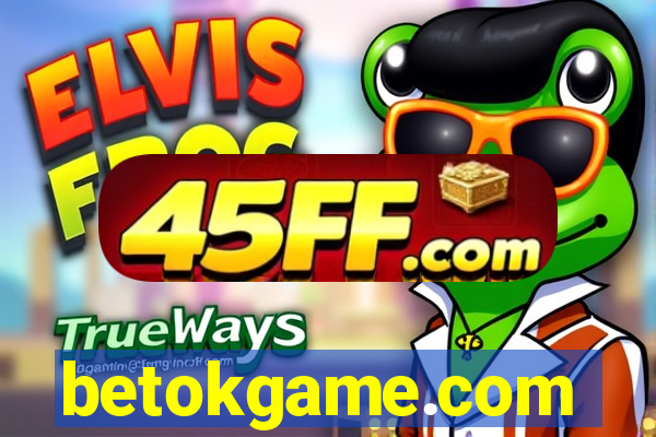 betokgame.com
