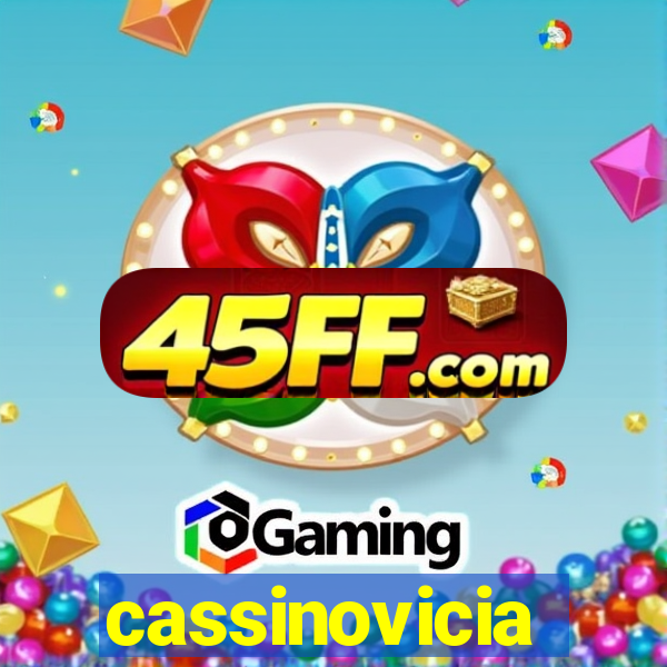cassinovicia