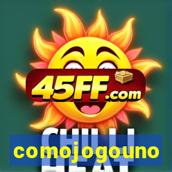 comojogouno