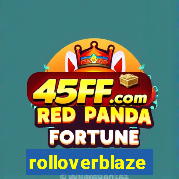 rolloverblaze